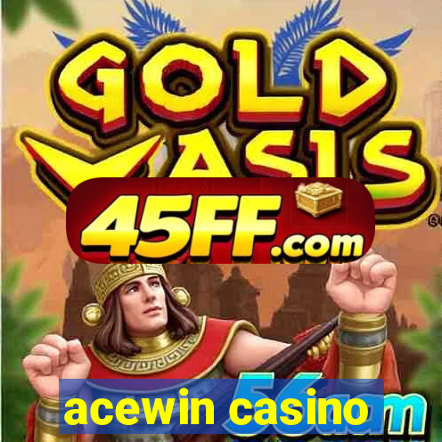 acewin casino